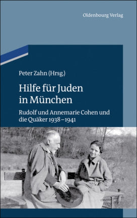 Hilfe Für Juden in München: Annemarie Und Rudolf