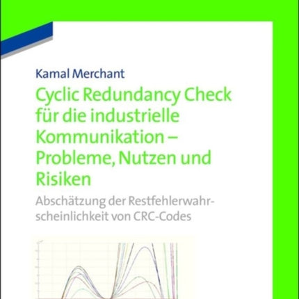 Cyclic Redundancy Check für die industrielle Kommunikation - Probleme, Nutzen und Risiken