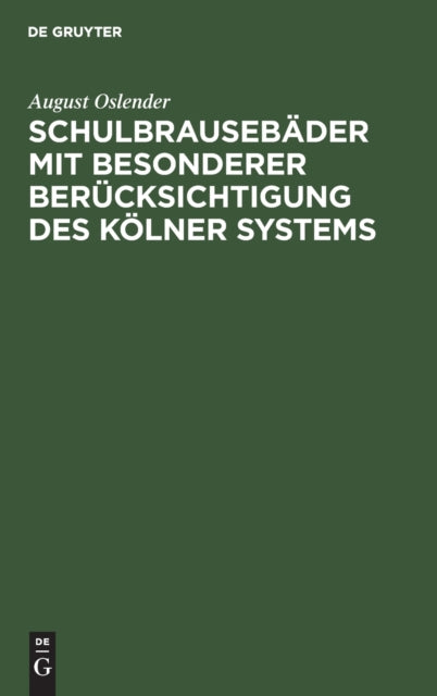 Schulbrausebäder mit besonderer Berücksichtigung des Kölner Systems