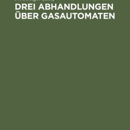 Drei Abhandlungen Über Gasautomaten