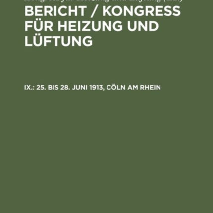 25. Bis 28. Juni 1913, Cöln Am Rhein