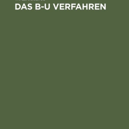Das B-U Verfahren: Zur Berechnung Statisch Unbestimmter Systeme