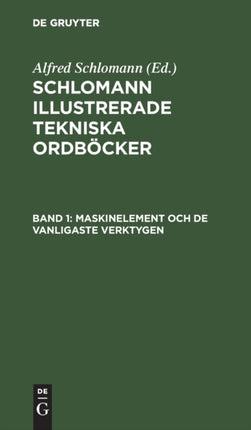 Maskinelement Och de Vanligaste Verktygen