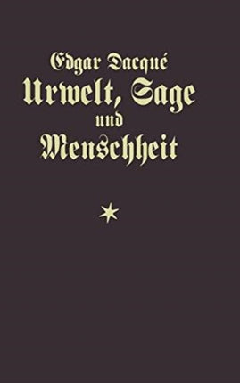 Urwelt, Sage Und Menschheit