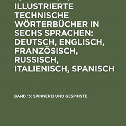Spinnerei und Gespinste