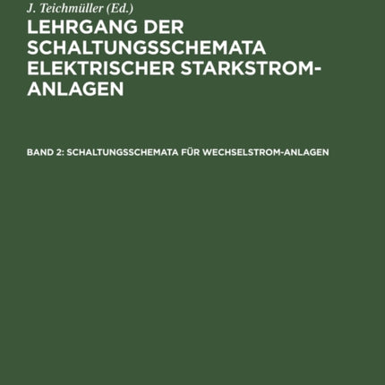 Schaltungsschemata Für Wechselstrom-Anlagen: [Text]