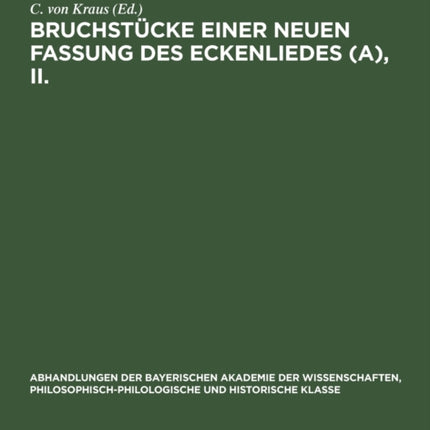 Bruchstücke Einer Neuen Fassung Des Eckenliedes (A), II.