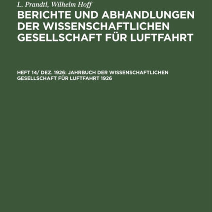 Jahrbuch Der Wissenschaftlichen Gesellschaft Für Luftfahrt 1926