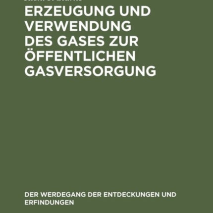 Erzeugung Und Verwendung Des Gases Zur Öffentlichen Gasversorgung