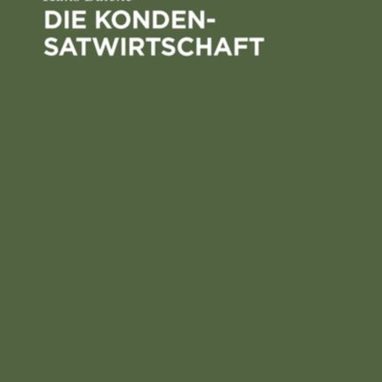 Die Kondensatwirtschaft