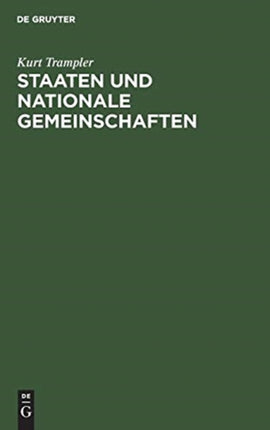 Staaten Und Nationale Gemeinschaften: Eine Lösung Der Minderheitenfrage