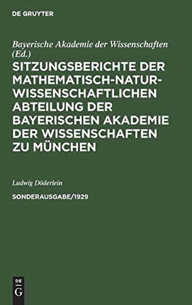 Sitzungsberichte Der Mathematisch-Naturwissenschaftlichen Abteilung Der Bayerischen Akademie Der Wissenschaften Zu München. Sonderausg. 1/1929