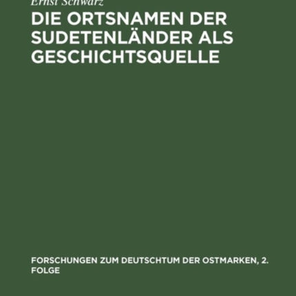 Die Ortsnamen Der Sudetenländer ALS Geschichtsquelle