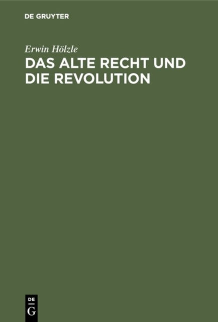 Das Alte Recht Und Die Revolution: Eine Politische Geschichte Württembergs in Der Revolutionszeit 1789-1805