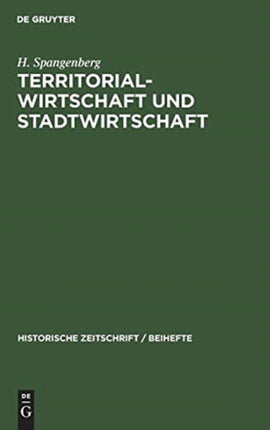 Territorial-Wirtschaft Und Stadtwirtschaft: Ein Beitrag Zur Kritik Der Wirtschaftsstufentheorie
