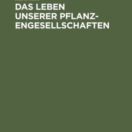 Das Leben unserer Pflanzengesellschaften