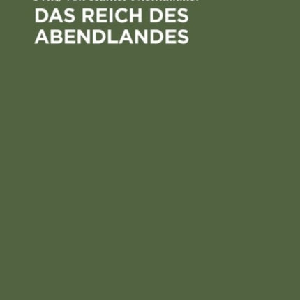 Das Reich Des Abendlandes