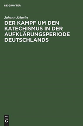 Der Kampf um den Katechismus in der