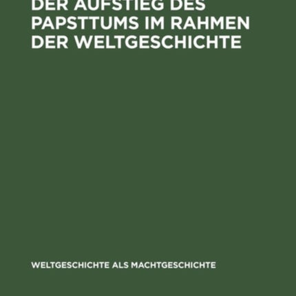 Der Aufstieg Des Papsttums Im Rahmen Der Weltgeschichte: 1047-1095
