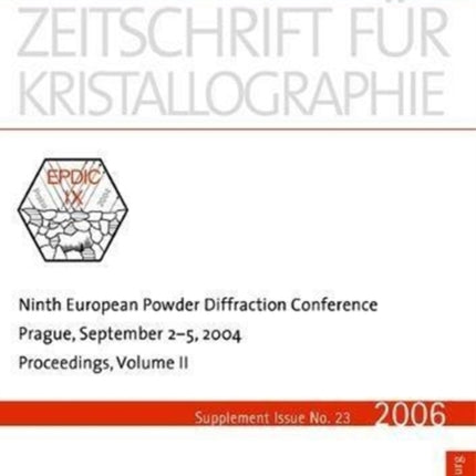 Ninth European Powder Diffraction Conference: Prague, September 2-5, 2004