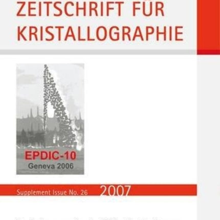 Tenth European Powder Diffraction Conference: Geneva, September 1-4, 2006