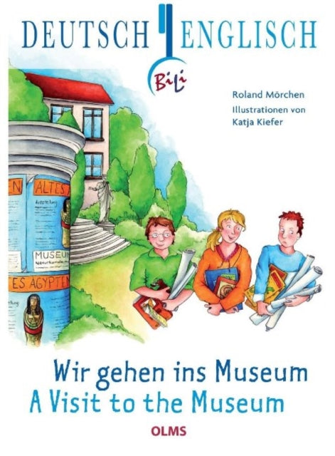 Visit to the Museum: Deutsch-englische Ausgabe. Übersetzung ins Englische von Pauline Elsenheimer.