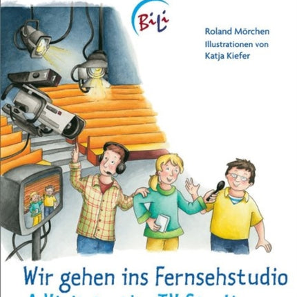 Visit to the TV Studio: Deutsch-englische Ausgabe. Übersetzung ins Englische von Faith Clare Voigt.