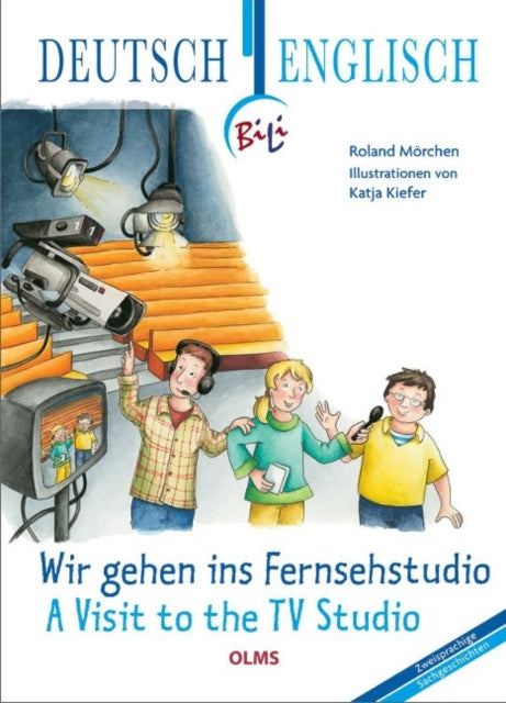 Visit to the TV Studio: Deutsch-englische Ausgabe. Übersetzung ins Englische von Faith Clare Voigt.