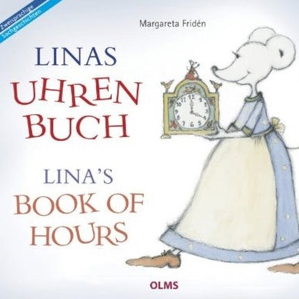 Linas Book of Hours: Übersetzt aus dem Schwedischen von Friederike Buchinger, Gabriele Haefs und Bill McCann.