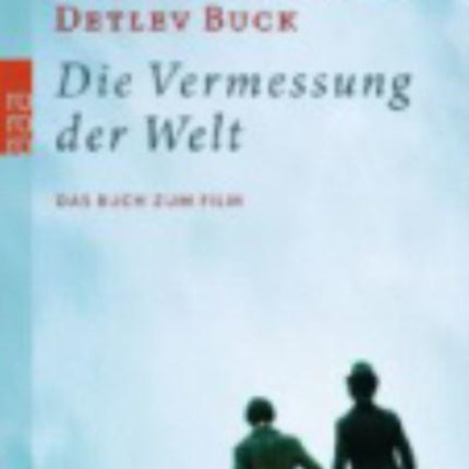 Die Vermessung der Welt - Das Buch zum Film