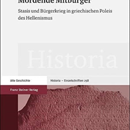 Mordende Mitburger: Stasis Und Burgerkrieg in