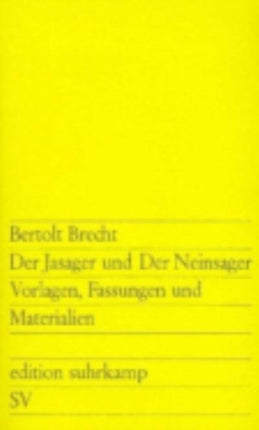 Der Jasager und der Neinsager. Vorlagen, Fassungen und Materialien