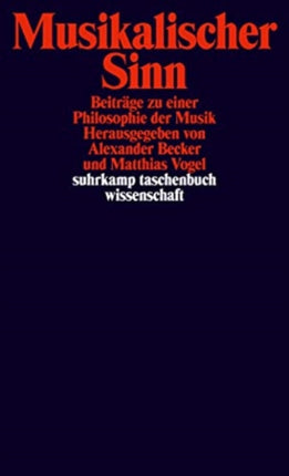 Musikalischer Sinn Beitrge zu einer Philosophie