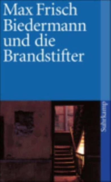 Biedermann und die Brandstifter