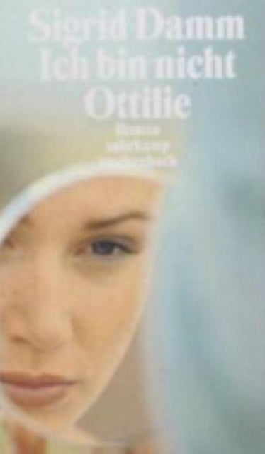 Ich bin nicht Ottilie