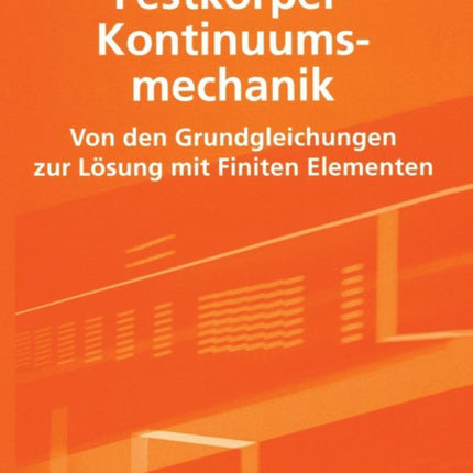 Festkörper-Kontinuumsmechanik: Von den