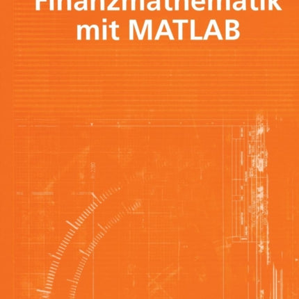 Finanzmathematik mit MATLAB