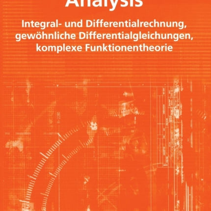 Analysis: Integral- und Differentialrechnung,
