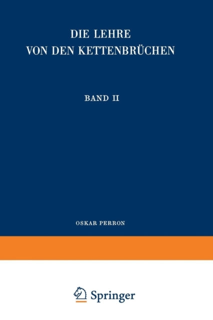 Die Lehre von den Kettenbrüchen: Band II: Analytisch-funktionentheoretische Kettenbrüche