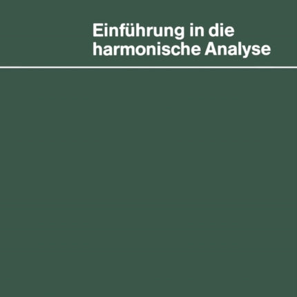 Einführung in die harmonische Analyse