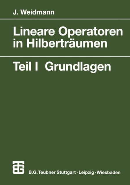 Lineare Operatoren in Hilberträumen: Teil 1