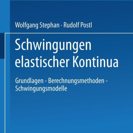 Schwingungen elastischer Kontinua