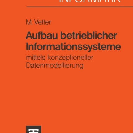 Aufbau betrieblicher Informationssysteme: mittels