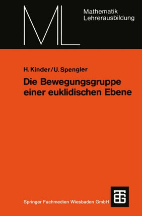Die Bewegungsgruppe einer euklidischen Ebene: Ein