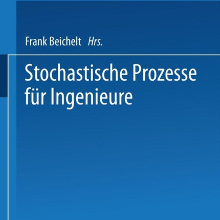 Stochastische Prozesse für Ingenieure