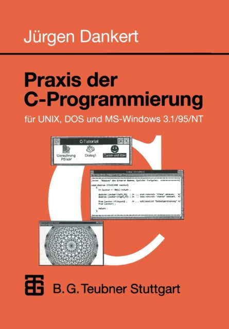 Praxis der C-Programmierung für UNIX, DOS und