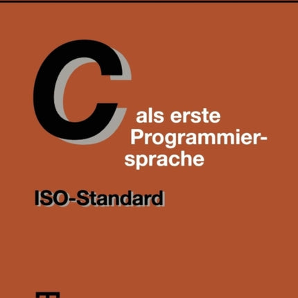 C als erste Programmiersprache: ISO-Standard