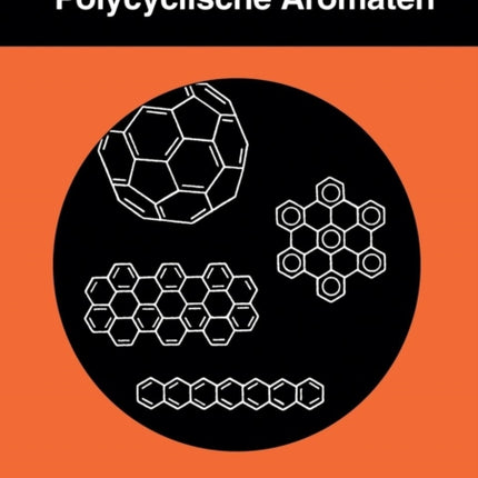 Polycyclische Aromaten: Kohlenwasserstoffe und