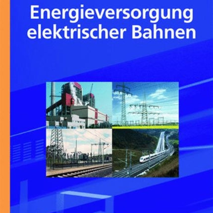 Energieversorgung elektrischer Bahnen
