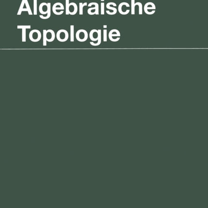 Algebraische Topologie: Eine Einführung